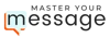 Master Your Message logo