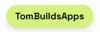 TomBuildsApps logo