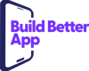 Build BetterApp | Chicago’s Top Mobile App Development Company logo