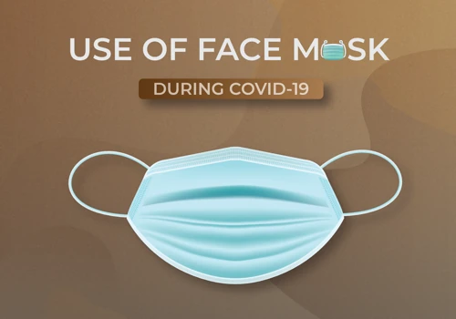 Face Mask : Use & Maintenance