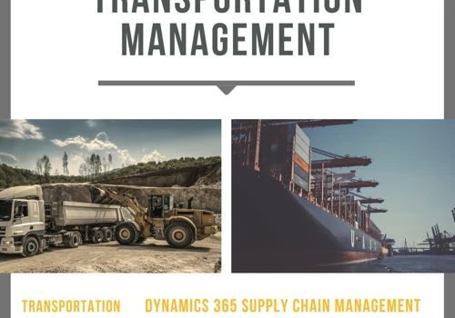 Transportation Management with Microsoft Dynamics 365 Supply Chain