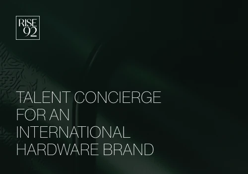Talent Concierge for International Hardware Brand