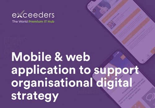 Mobile & web application to support organisational digital strategy