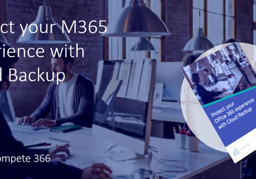 Protect your Microsoft 365 experience with Cloud Backup