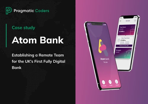 Remote Team for the UK's First Fully Digital Bank