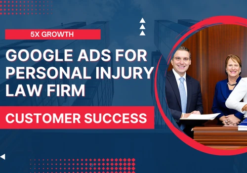 Google Ads for Personal Injury Law Firm