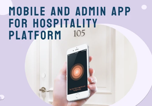 Mobile and Admin App For Hospitality Platform