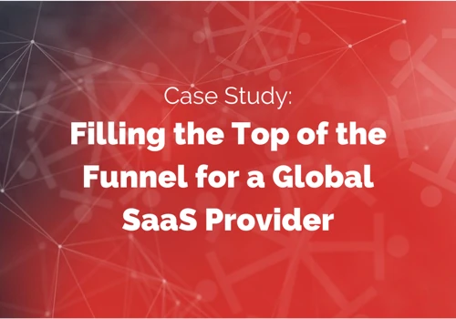 Filling the Top of the Funnel for a Global SaaS Provider