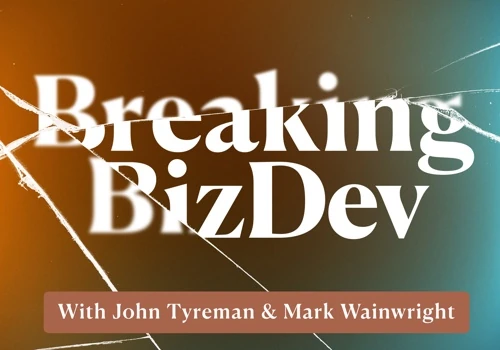 Breaking BizDev
