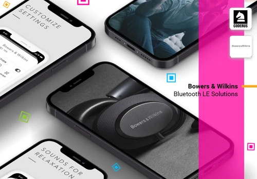 Bowers & Wilkins | Bluetooth LE Solutions