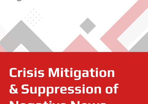 Crisis Mitigation & Suppression of Negative News