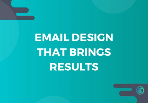 Email Design That Brings Results