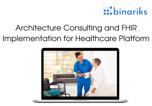 Architecture Consulting and FHIR Implementation
