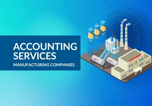 Specialized Accounting Services for Manufacturing