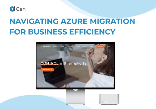 Navigating Azure Migration for business efficiency
