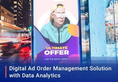 Digital Ad Order Management Solution