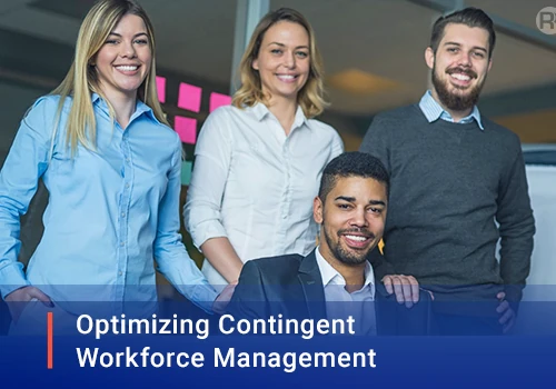 Optimizing Contingent Workforce Management