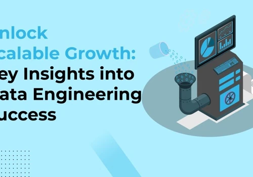 Unlock Scalable Growth: Key Insights into Data Eng