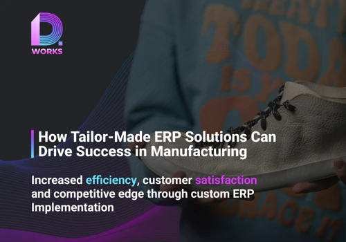 Custom ERP Boosts Manufacturing Success