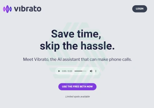 Vibrato, The AI assistant that can make phone call