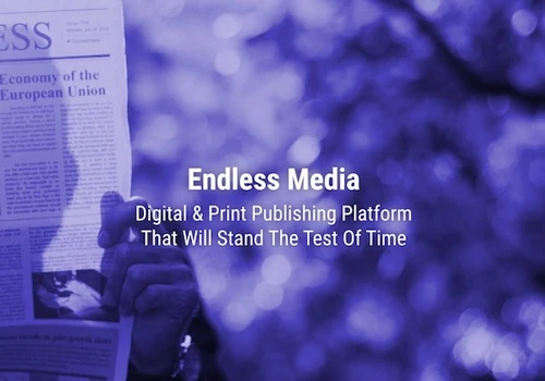 Endless Media: Digital & Print Publishing Platform