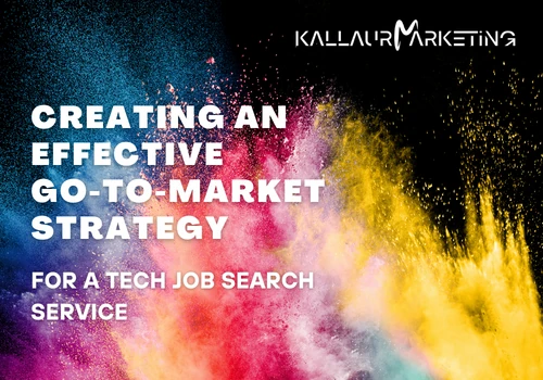 Creating an effective go-to-market strategy