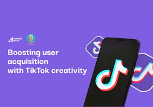 Scaling a global UA campaign on TikTok