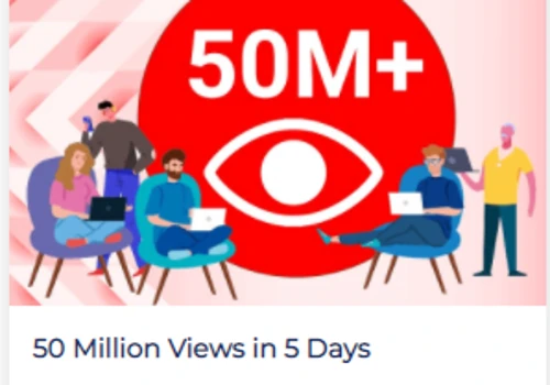 50 million views in 5 days