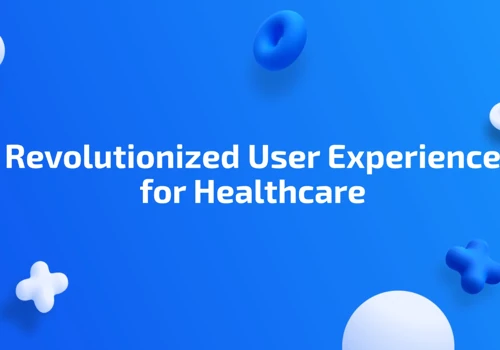 A Revolutionized User Experience for a Game-changing Healthcare Platform