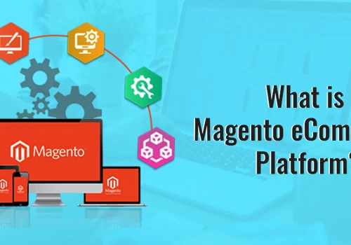 What is Magento e-commerce platforms?