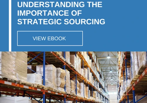 Understanding the Importance of Strategic Sourcing