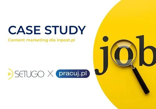 Content marketing dla Pracuj.pl [case study]