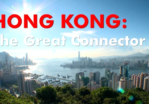 Hong Kong - The Great Connector