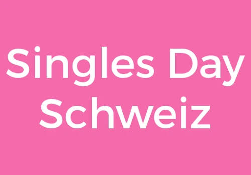 Singles Day Schweiz