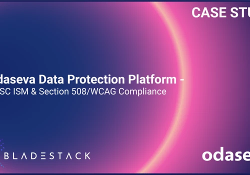 Odaseva Data Protection Platform – ACSC ISM & 508