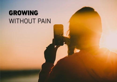 Growing without pain