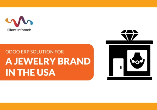 Odoo ERP Solution for a Jewelry Brand in the USA