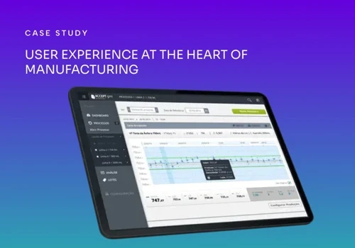 User Experience at the Heart of Manufacturing