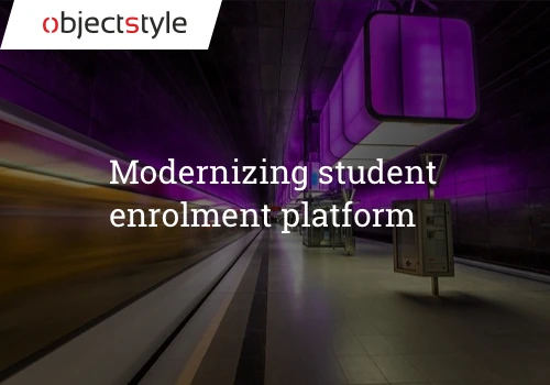 Modernising a Student Management Platform