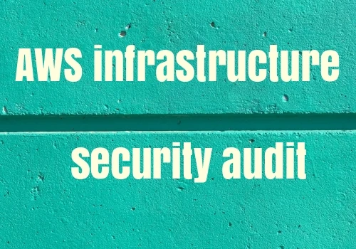 AWS infrastructure security audit