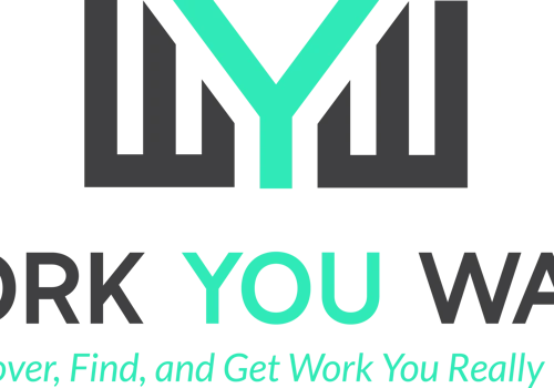 Work You Want