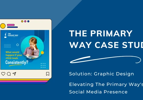 Elevating The Primary Way's Social Media Presence