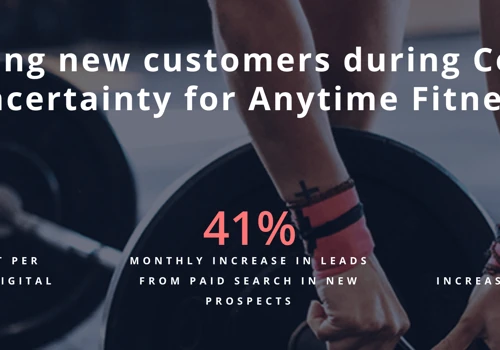 Acquiring new customers during Covid-19 uncertainty for Anytime Fitness