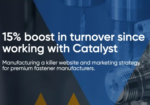 15% boost in turnover since working with Catalyst
