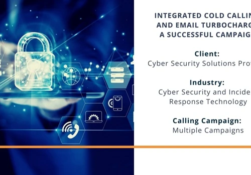 Integrated Cold Calling/Email Campaign = Success