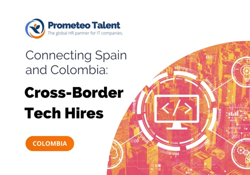 Connecting Spain and Colombia: Cross-Border hires