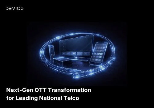Next-Gen OTT Transformation for Leading Telco