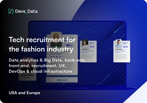 Sourcing IT professionals for a fashion corp.