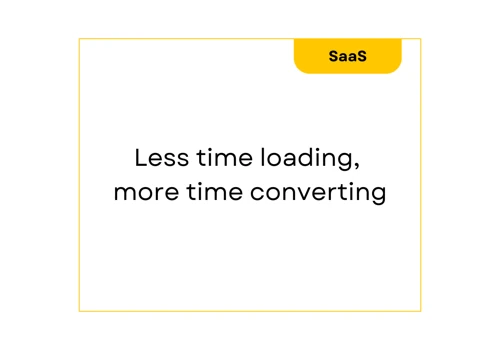 Less time loading, more time converting