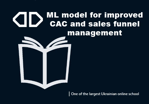 ML model for improved CAC and sales  management